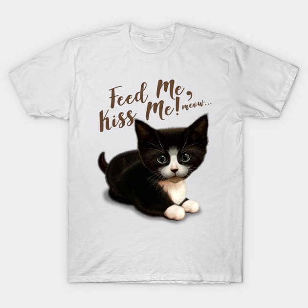 FEED ME KISS ME T-Shirt by ADAMLAWLESS